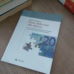 C) Euro: Dalla Crisi Alla Ripresa Michele Bagella Mondadori università moneta