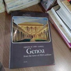 A) ASPECTS OF 19TH CENTURY GENOA THE VIEWS OF P D CAMBIASO PATRONE BLENGINO ECIG