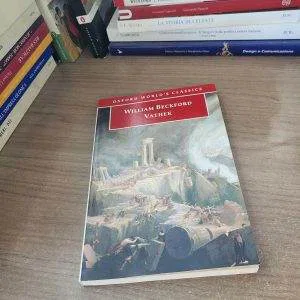 WILLIAM BECKFORD VATHEK OXFORD WORLD'D CLASSICS UNIVERSITY PRESS INGLESE ENGLISH