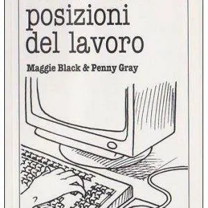 Le corrette posizioni del lavoro Editori Riuniti MAGGIE BLACK PENNY GRAY LIBRO