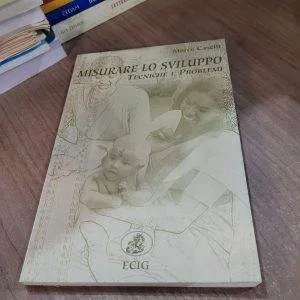 B) MISURARE LO SVILUPPO TECNICHE e PROBLEMI Marco Caselli  ECIG LIBRO NUOVO RARO