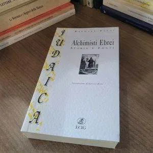 ALCHIMISTI EBREI STORIA E FONTI RAPHAEL PATAI G.BUSI ECIG JUDAICA LIBRO RARO