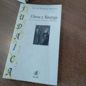 A) CHIESA E SINAGOGA IL GIUDAISMO VISTO DAI CRISTIANI  ECIG JUDAICA LIBRO RARO