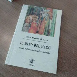B) IL MITO DEL MAGO ELIZA MARIAN BUTLER SCIENZA MAGIA RELIGIONE ECIG LIBRO raro