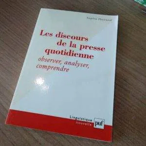 B) Les Discours De La Presse Quotidienne Observer Analyser Comprendre Moirand