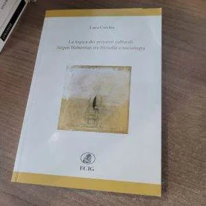 C) LA LOGICA DEI PROCESSI CULTURALI JURGEN HABERMAS FILOSOFIA SOCIOLOGIA ECIG