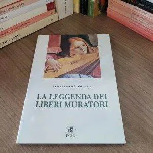 LA LEGGENDA DEI LIBERI MURATORI LOBKOWICZ RARO ECIG LIBRO FUORI CATALOGO