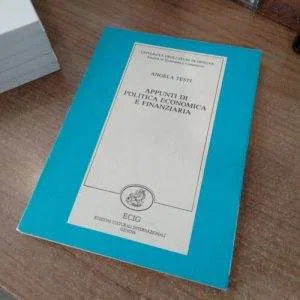 D) Appunti Di Politica Economica Finanziaria A. Testi ECIG Fuori Catalogo Raro