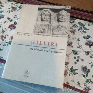 E) GLI ILLIRI Tra Identità E Integrazione JOHN WILKES ECIG LIBRO RARO 1a ED