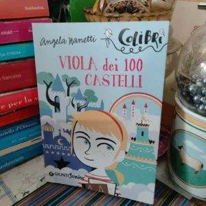 Viola dei 100 castelli Nanetti Angela Giunti Junior Colibrì