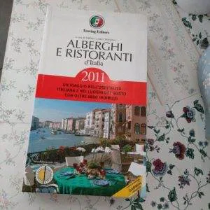 Alberghi e ristoranti d'Italia 2011 Touring Editore Guida Da Collezione