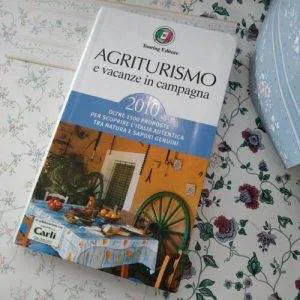 Agriturismo e vacanze in campagna 2010 Touring Editore Collezione