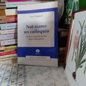 Noi Siamo Un Colloquio Sport Comunicazione Tracce Filosofiche ECIG Raro