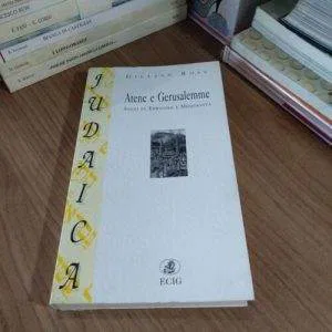 D) ATENE E GERUSALEMME SAGGI EBRAISMO MODERNITA' ROSE GILLIAN ECIG JUDAICA RARO