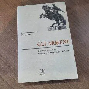 A) GLI ARMENI DA URARTU AL REGNO D'ARMENIA MACK CHAHIN ECIG LIBRO RARO STORIA